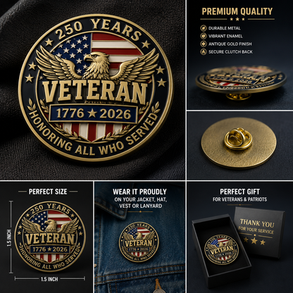Veterans Day Sale - Veteran 250th Anniversary 3D Honor Pin